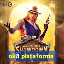 ok8 plataforma